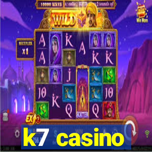 k7 casino